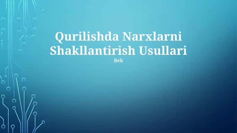 Qurilishda Narxlarni Shakllantirish Usullari 1