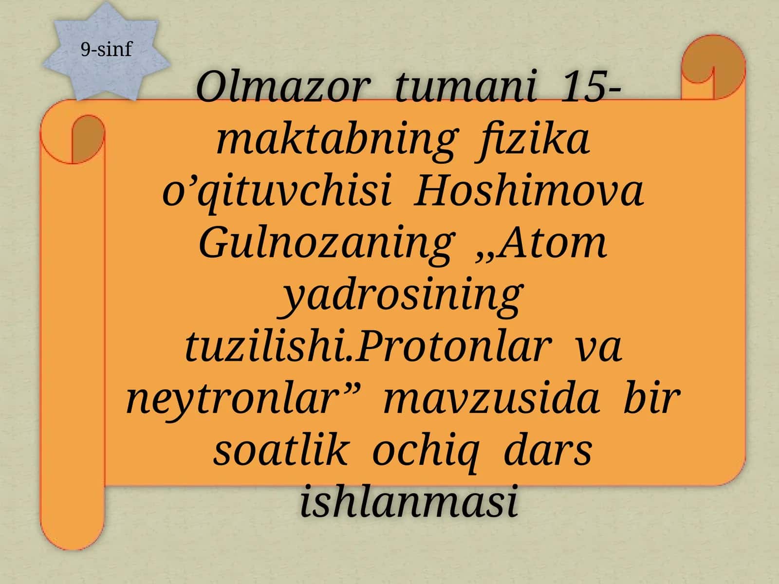 9-sinf Fizika ochiq dars ishlanma. Atom yadrosining tuzilishi. Protonlar va neytronlar 1