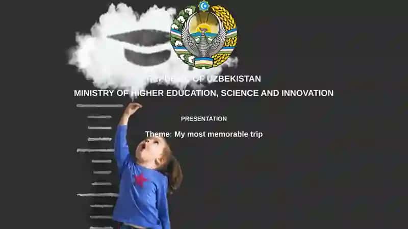 My most memorable trip