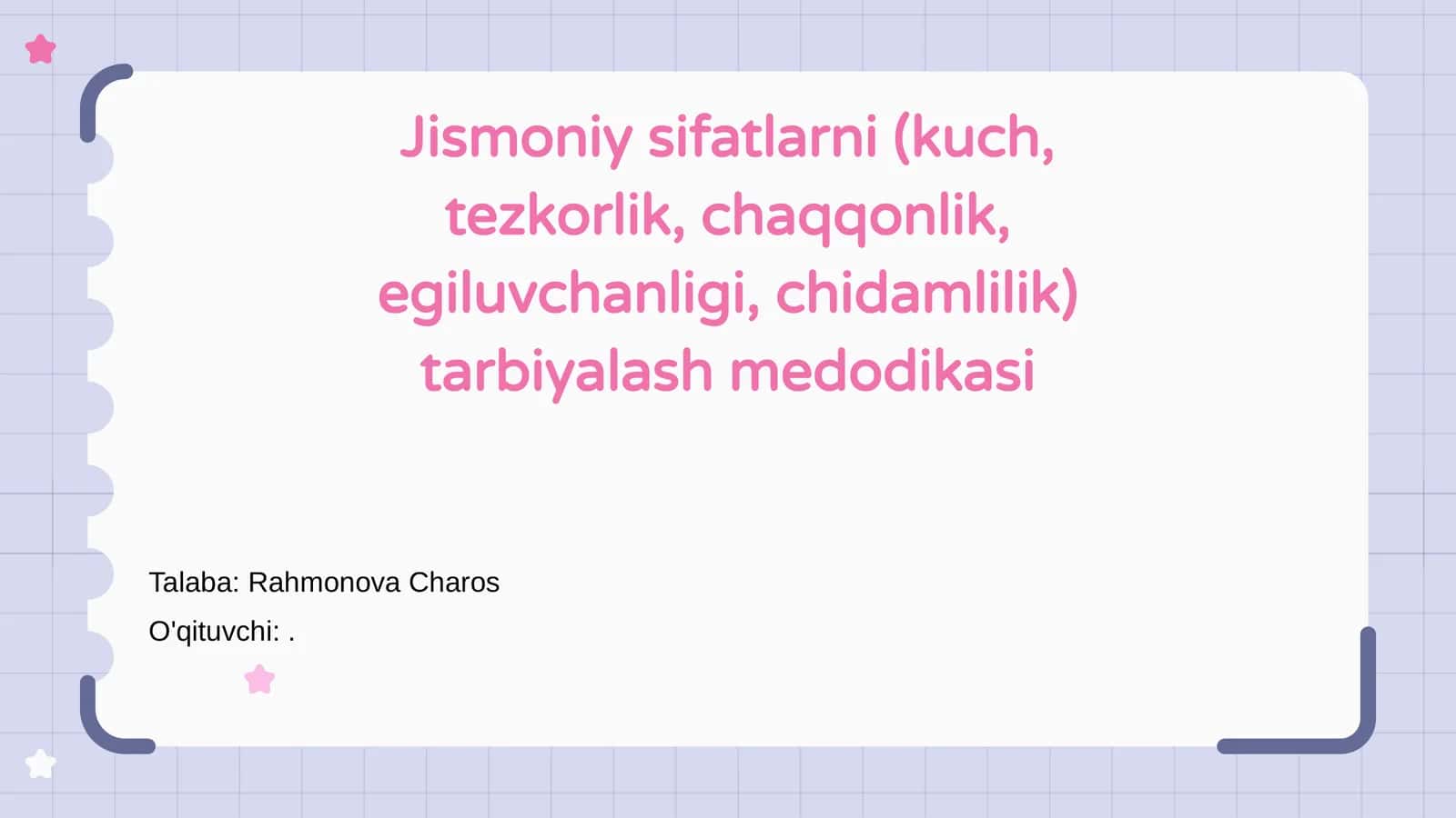Jismoniy sifatlarni (kuch, tezkorlik, chaqqonlik, egiluvchanligi, chidamlilik) tarbiyalash medodikasi 1