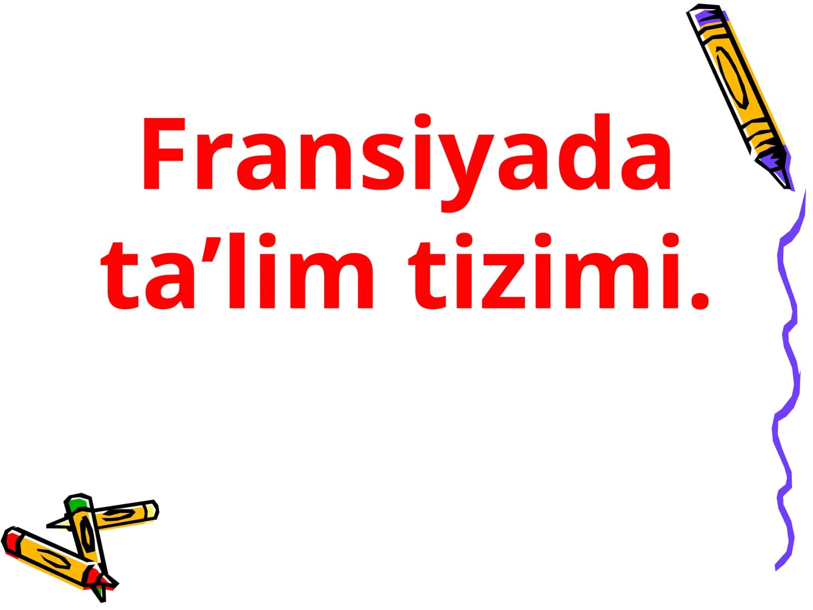 Fransiyada ta’lim tizimi 1