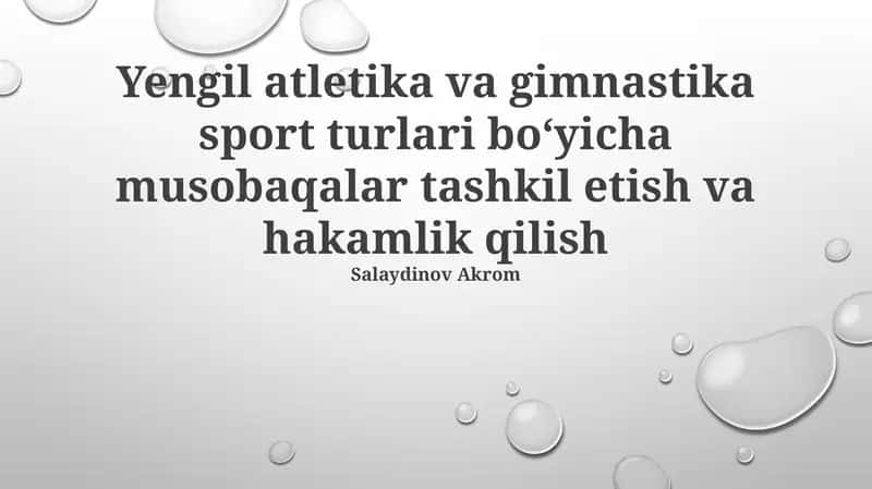 Yengil atletika va gimnastika sport turlari bo‘yicha musobaqalar tashkil etish va hakamlik qilish 1