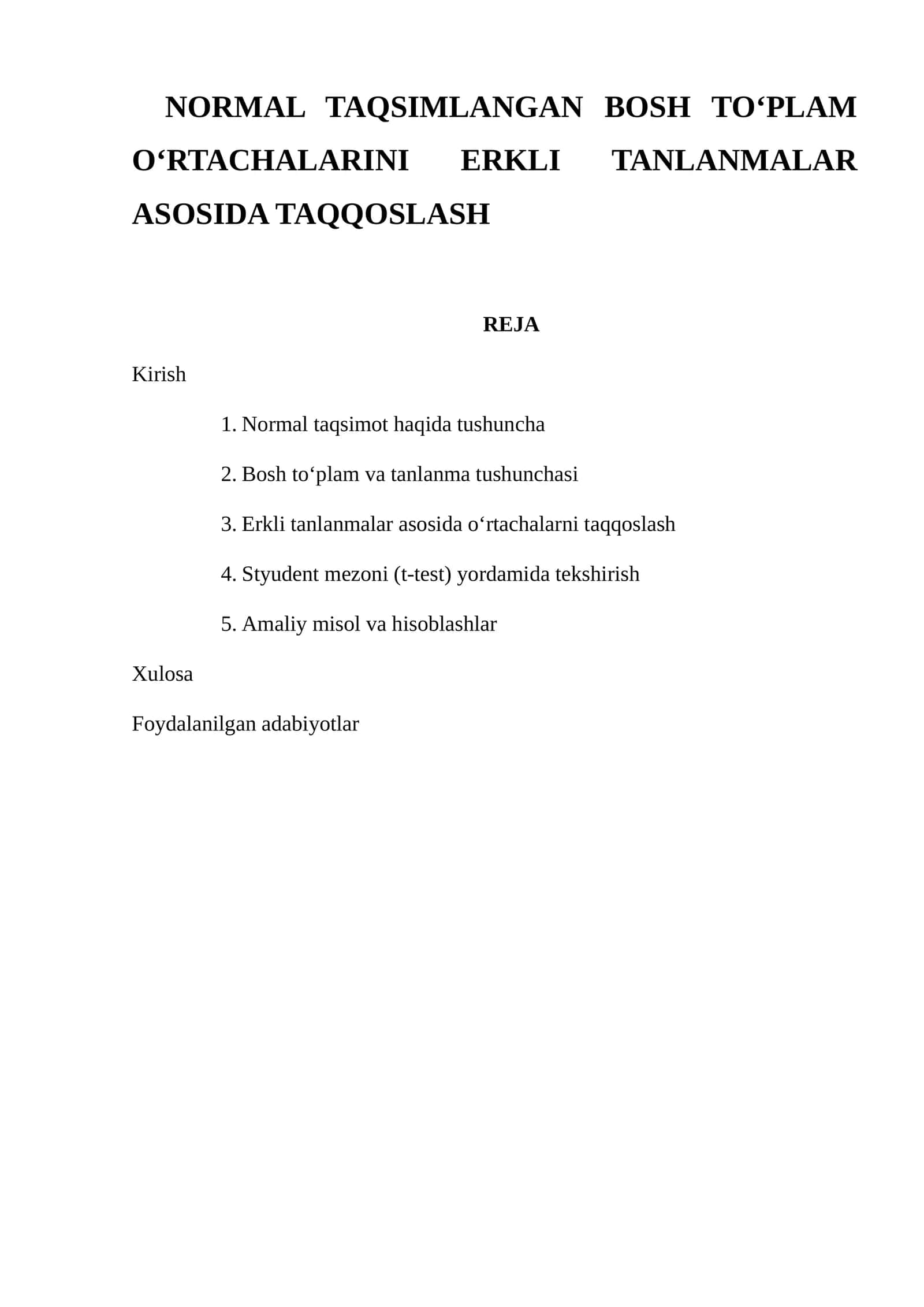 NORMAL TAQSIMLANGAN BOSH TO‘PLAM O‘RTACHALARINI ERKLI TANLANMALAR ASOSIDA TAQQOSLASH 1