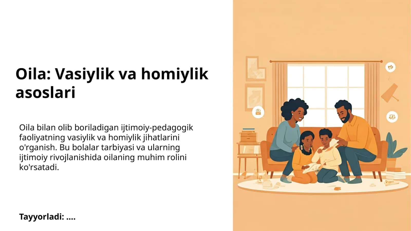 Oil: Vasiylik va homiylik asoslari 1