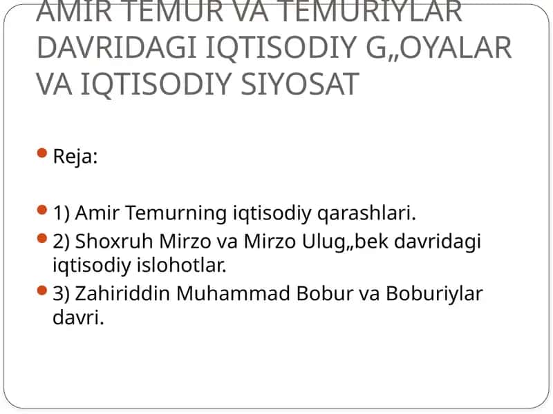 Amir Temur va Temuriylar Davridagi Iqtisodiy G‘oyalar va Iqtisodiy Siyosat 1