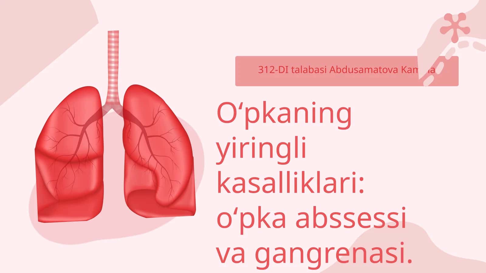 Oʻpkaning yiringli kasalliklari: oʻpka abssessi va gangrenasi 1