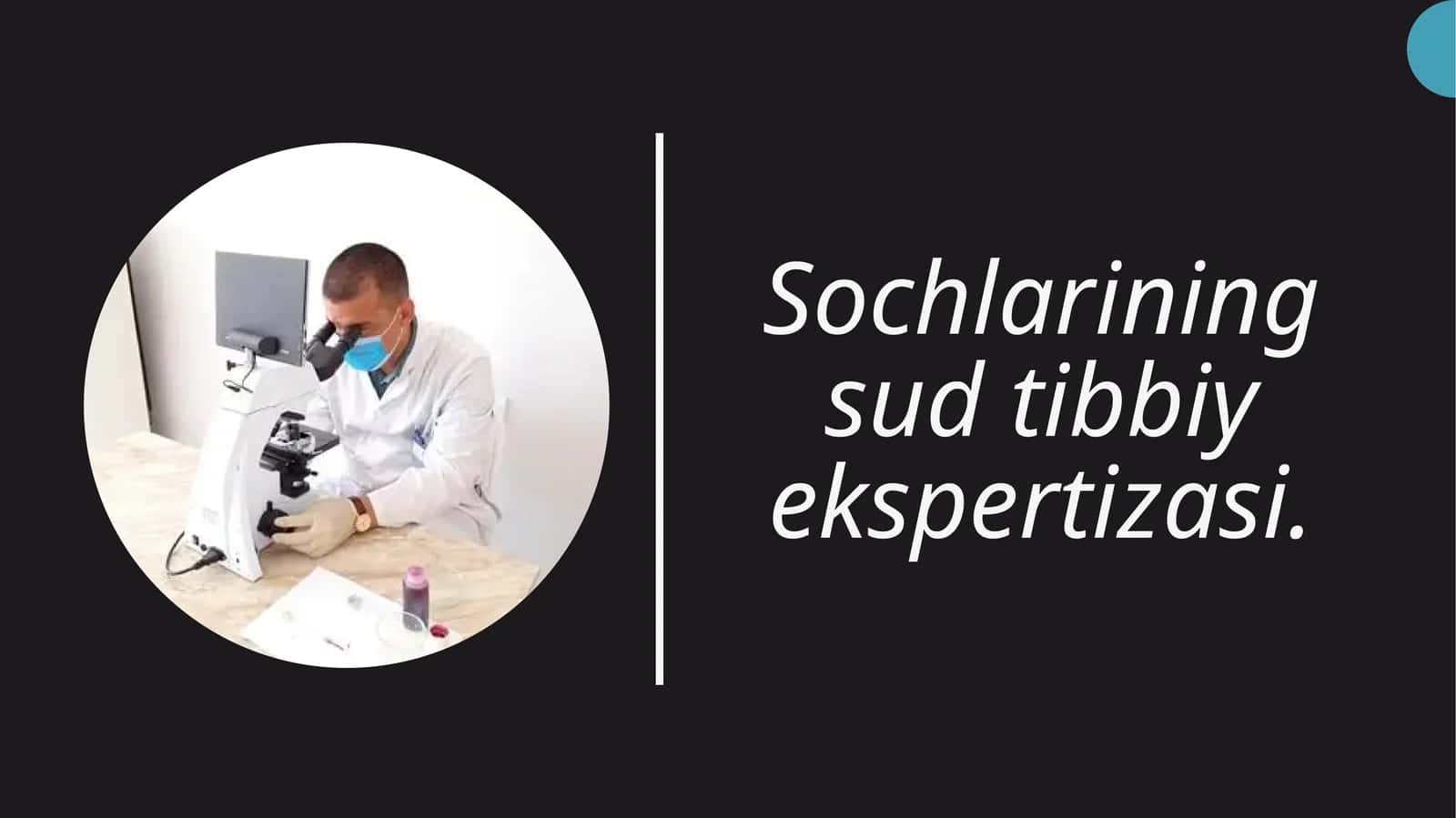 Sochlarning sud tibbiy ekspertizasi 1
