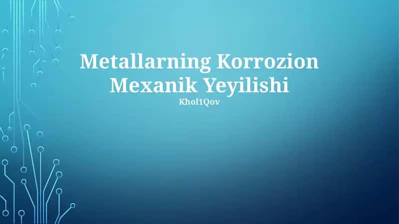 Metallarning Korrozion Mexanik Yeyilishi 1