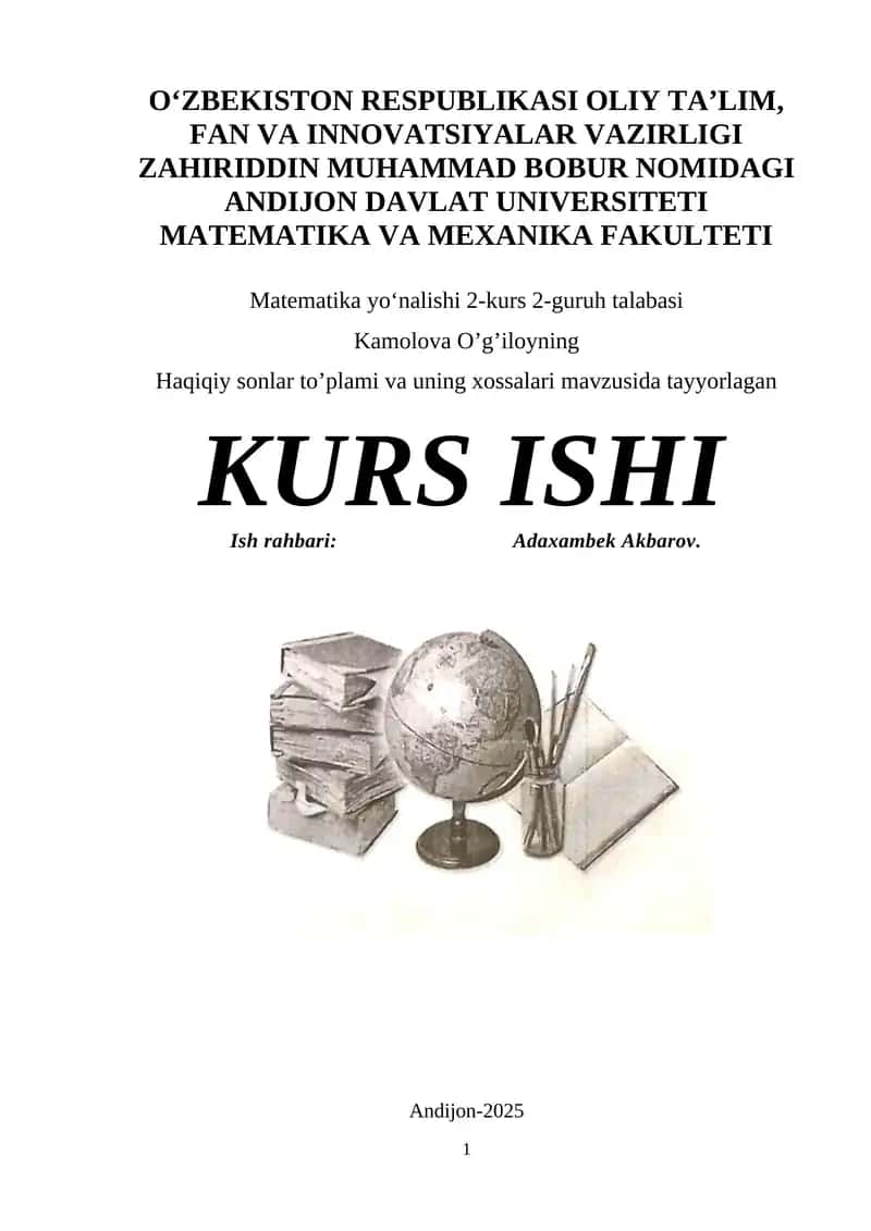 Haqiqiy sonlar to’plami va uning xossalari mavzusida tayyorlagan KURS ISHI 1