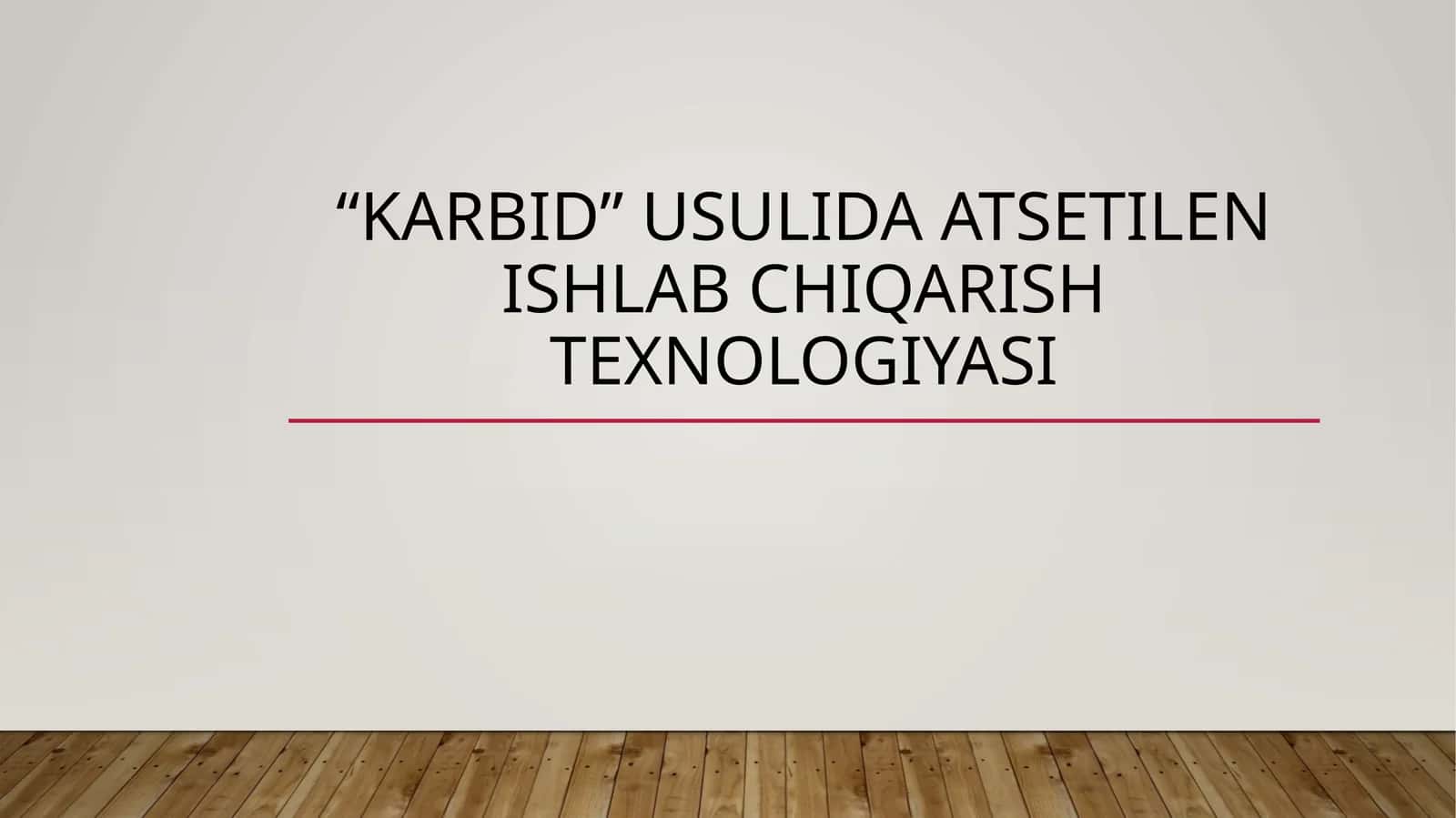 “Karbid”usulida atsetilen ishlab chiqarish texnologiyasi 1