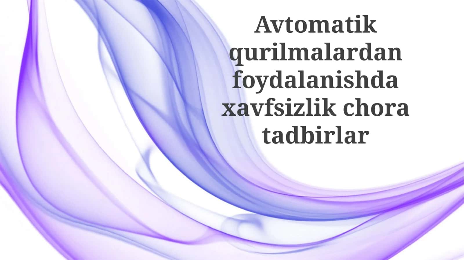 Avtomatik Qurilmalardan Foydalanishda Xavfsizlik Choralarining Asosiy Turlari 1
