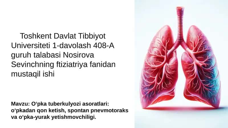 Oʻpka Tuberkulyozi Asoratlari: Hayotiy Xavfni Boshqarish 1