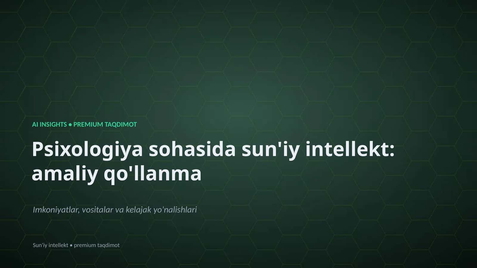 Psixologiya sohasida sun'iy intellekt: amaliy qo'llanma 1