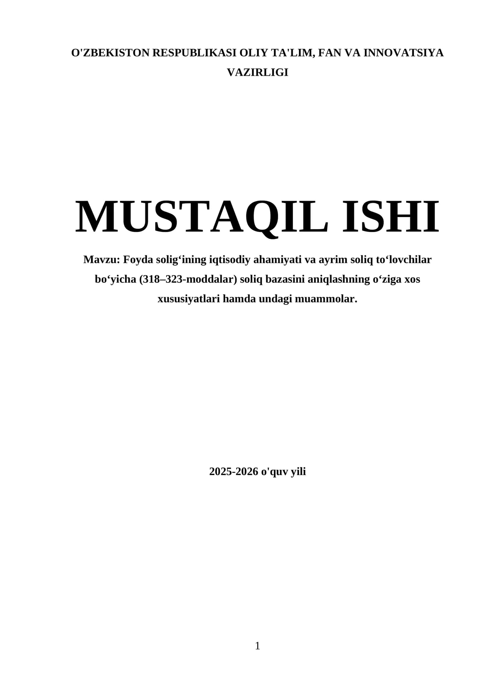 Foyda solig‘ining iqtisodiy ahamiyati va ayrim soliq to‘lovchilar bo‘yicha (318–323-moddalar) soliq bazasini aniqlashning o‘ziga xos xususiyatlari hamda undagi muammolar 1