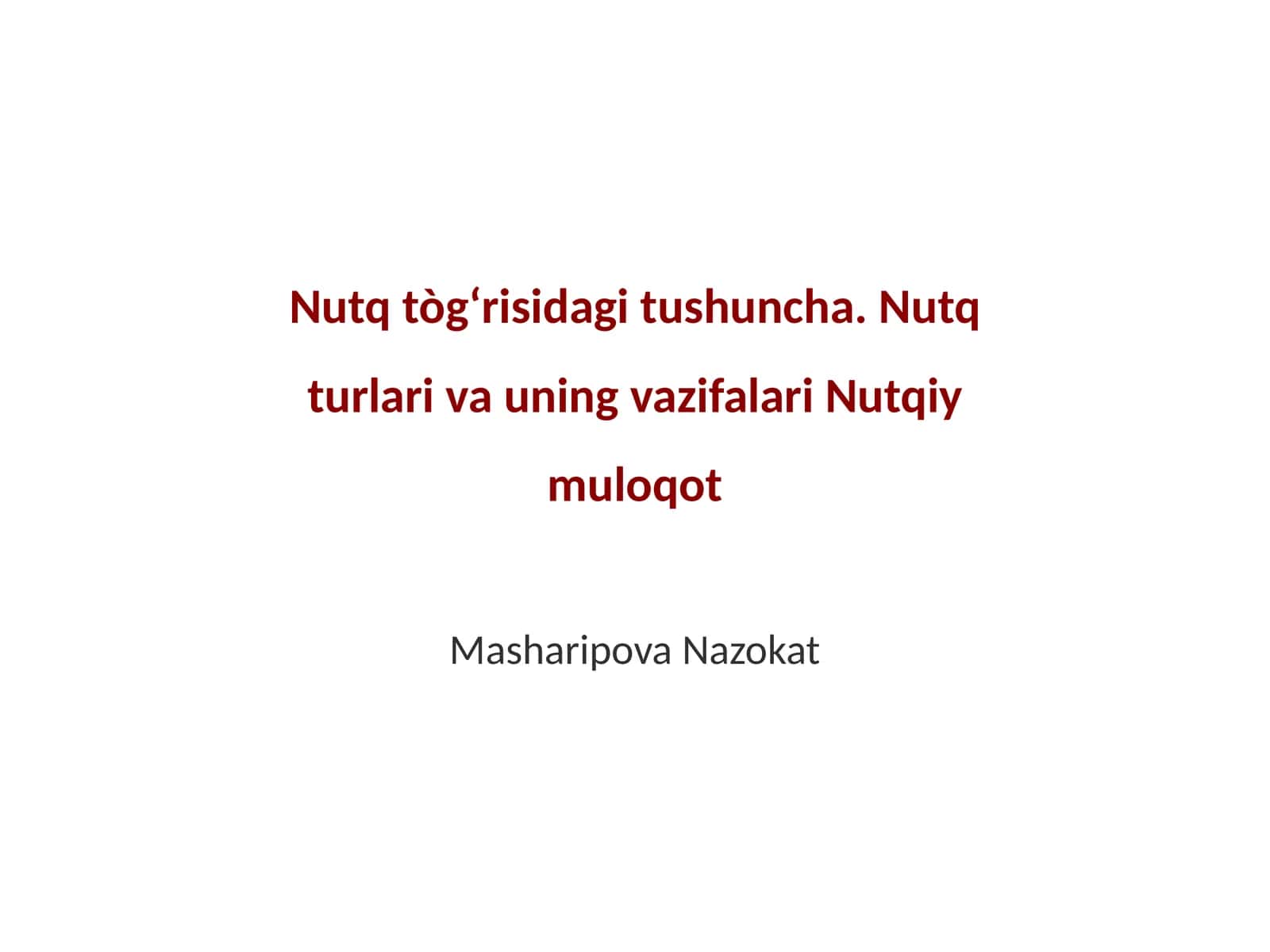 Nutq tògʻrisidagi tushuncha 1