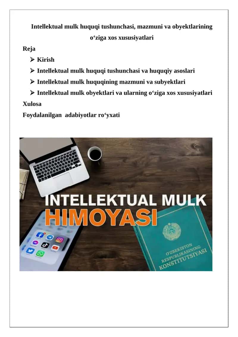 Intellektual mulk huquqi tushunchasi, mazmuni va obyektlarining o‘ziga xos xususiyatlari 1