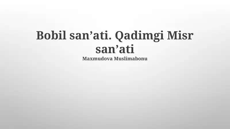 Bobil sanʼati. Qadimgi Misr sanʼati 1