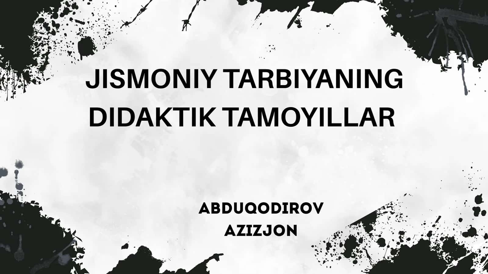 JISMONIY TARBIYANING DIDAKTIK TAMOYILLAR 1