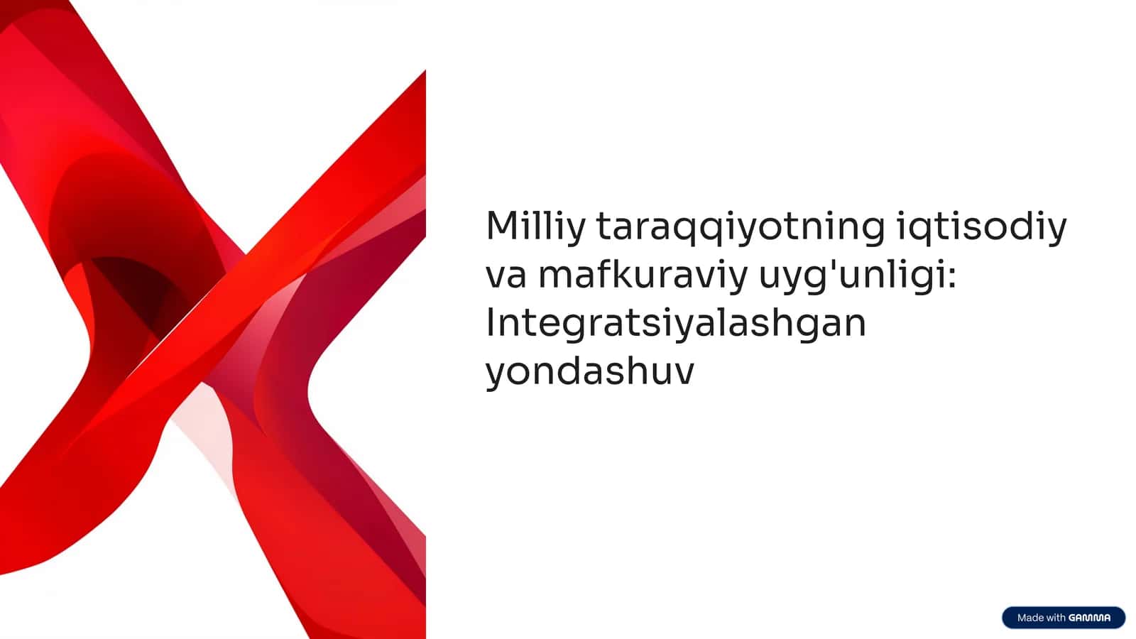 Milliy taraqqiyotning iqtisodiy va mafkuraviy uyg'unligi Integratsiyalashgan yondashuv 1