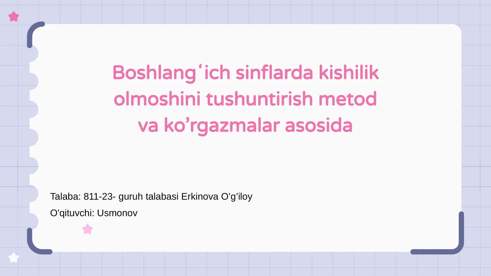 Kishilik olmoshini tushuntirish metod va ko’rgazmalar asosida 1