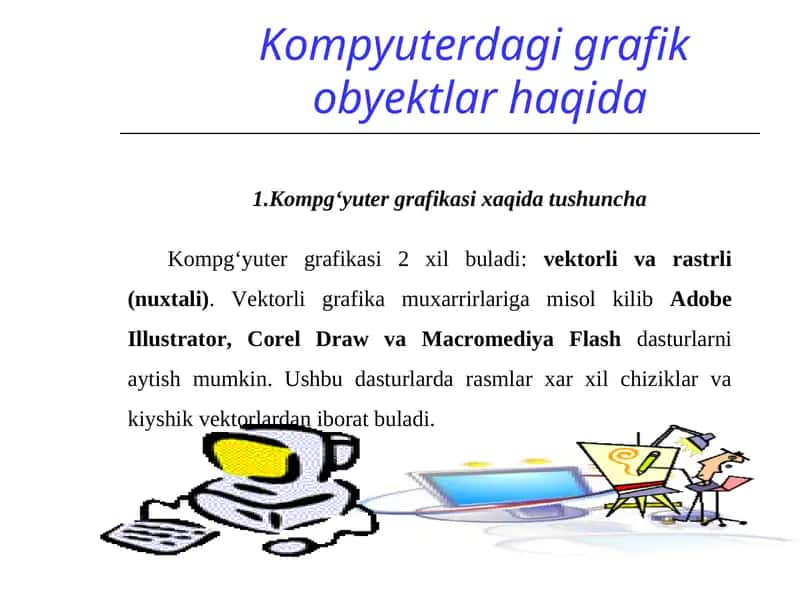 Kompg‘yuter grafikasi xaqida tushuncha 1