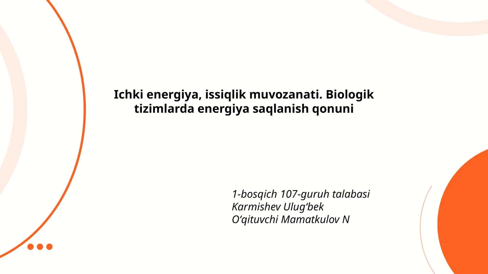 Biologiya. Ichki energiya, issiqlik muvozanati 1