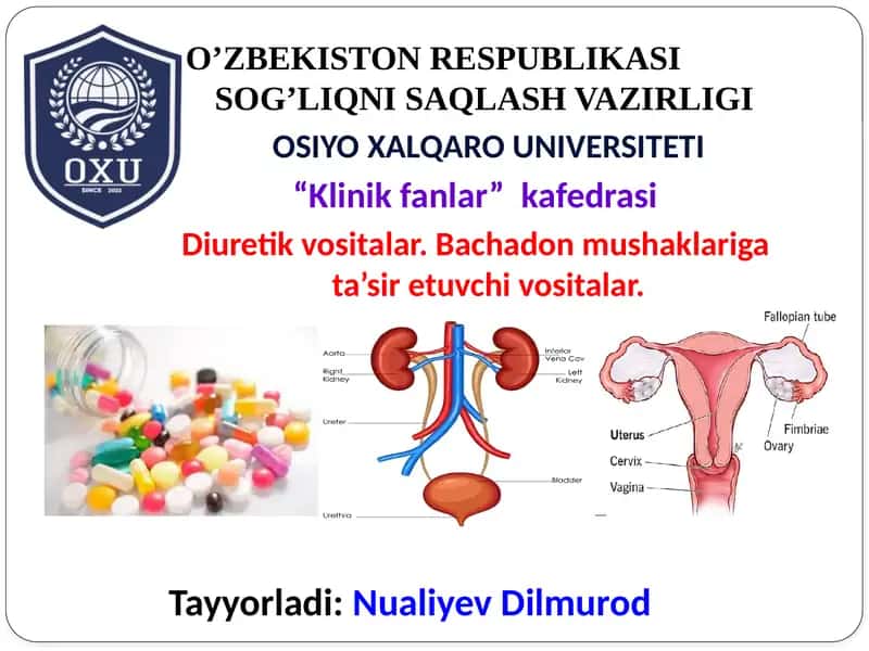 Diuretik vositalar va bachadon mushaklarini qisqartiruvchi moddalar 1