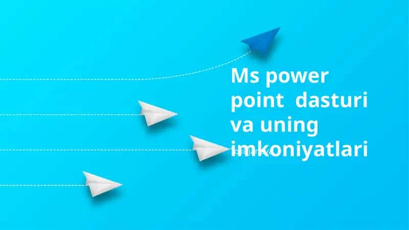 Ms power point dasturi va uning imkoniyatlari 1