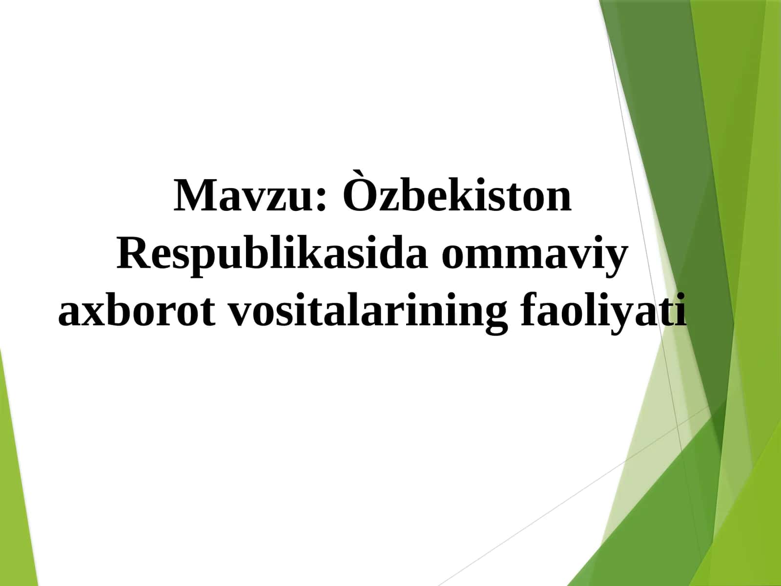 Òzbekiston Respublikasida ommaviy axborot vositalarining faoliyati 1