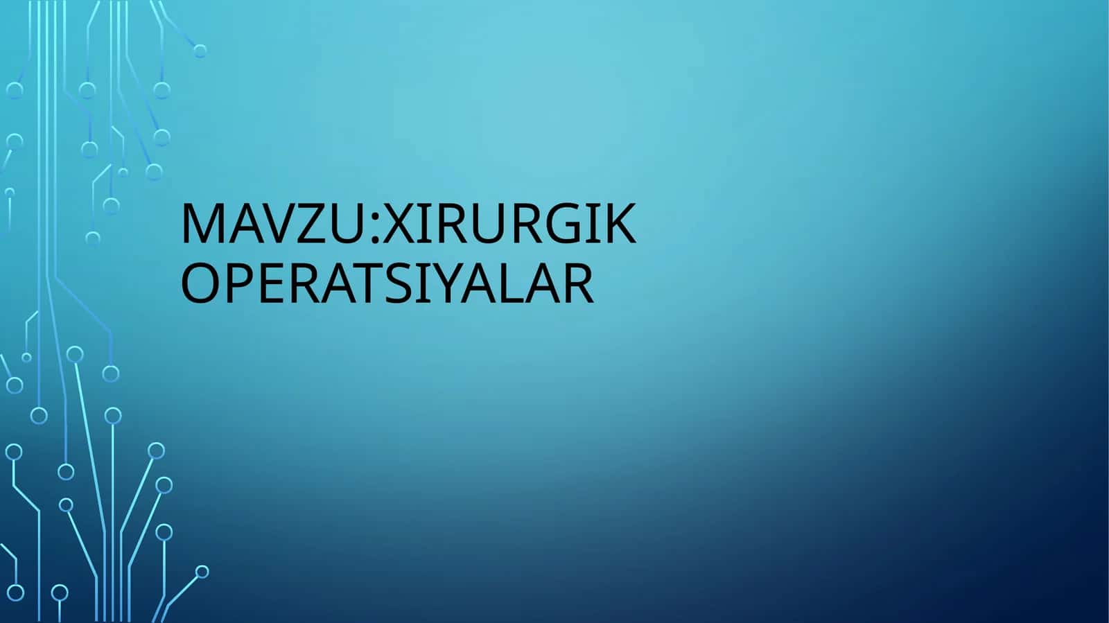 Xirurgik operatsiyalar 1
