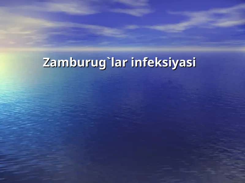 Zamburug`larinfeksiyasi 1
