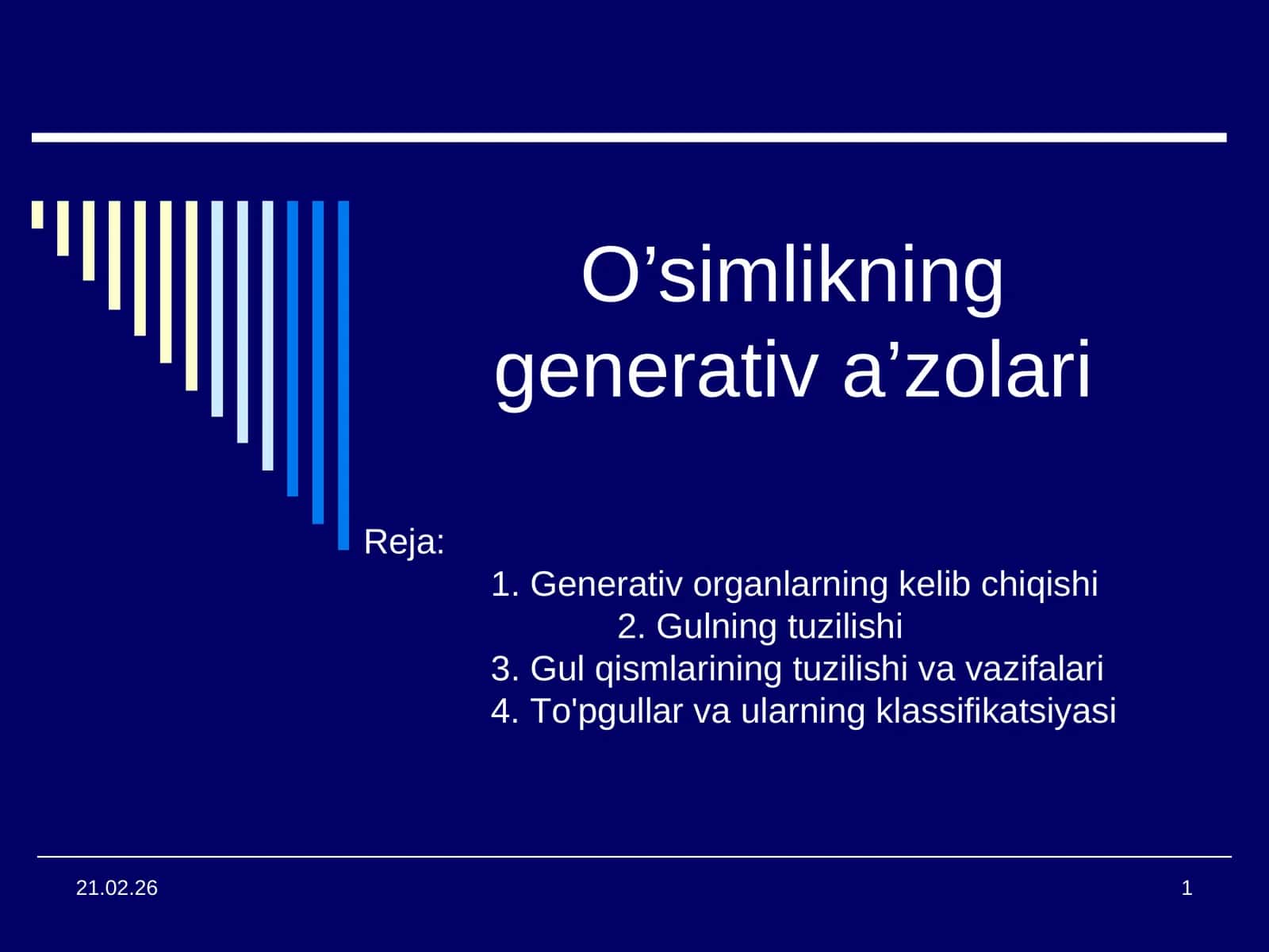 O’simlikning generativ a’zolari 1