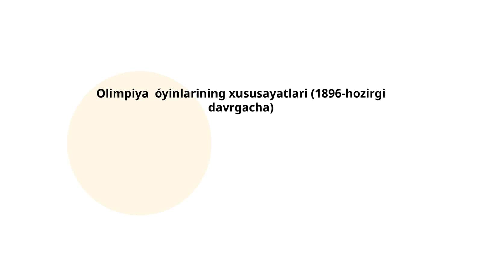 Olimpiya o'yinlarining xususayatlari (1896-hozirgi davrgacha) 1