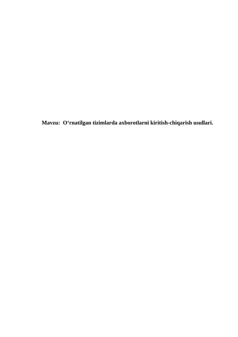O‘rnatilgan tizimlarda axborotlarni kiritish-chiqarish usullari. 1