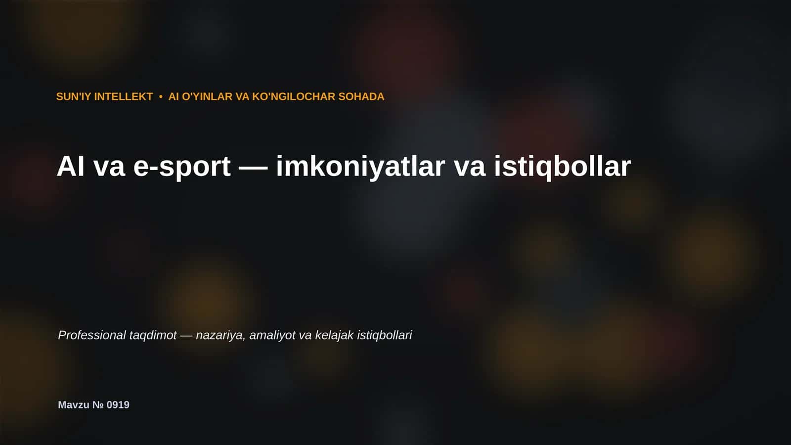 SUN'IY INTELLEKT • AI O'YINLAR VA KO'NGILOCHAR SOHADA 1