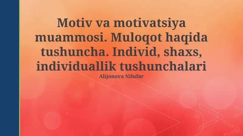 Motiv va motivatsiya muammosi 1