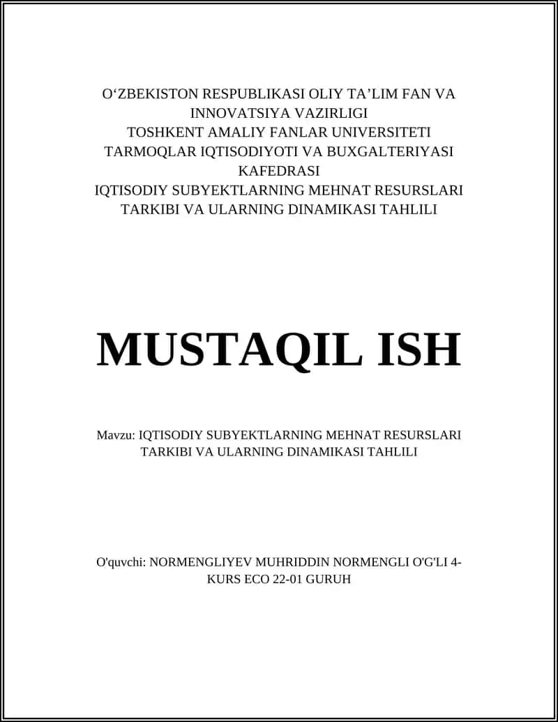 IQTISODIY SUBYEKTLARNING MEHNAT RESURSLARI TARKIBI VA ULARNING DINAMIKASI TAHLILI 1