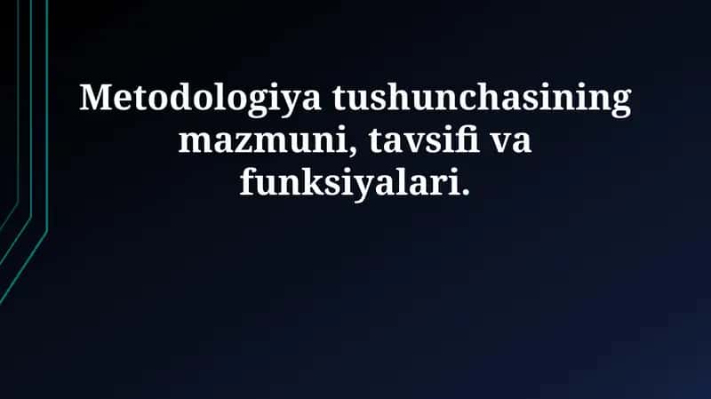 Metodologiya Tushunchasi 1