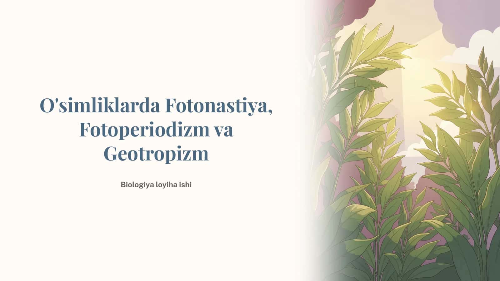 O'simliklarda Fotonastiya, Fotoperiodizm va Geotropizm 1