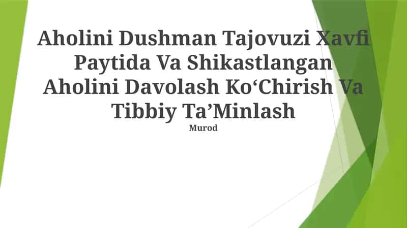 Aholini Dushman Tajovuzi Xavfi Paytida Va Shikastlangan Aholini Davolash KoʻChirish Va Tibbiy TaʼMinlash 1
