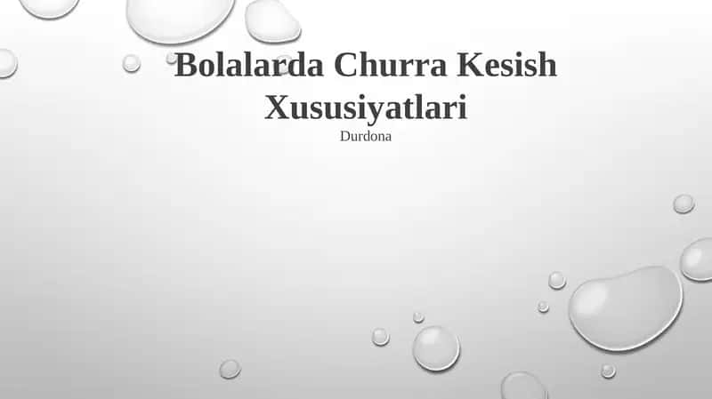 Bolalarda Churra Kesish Xususiyatlari 1