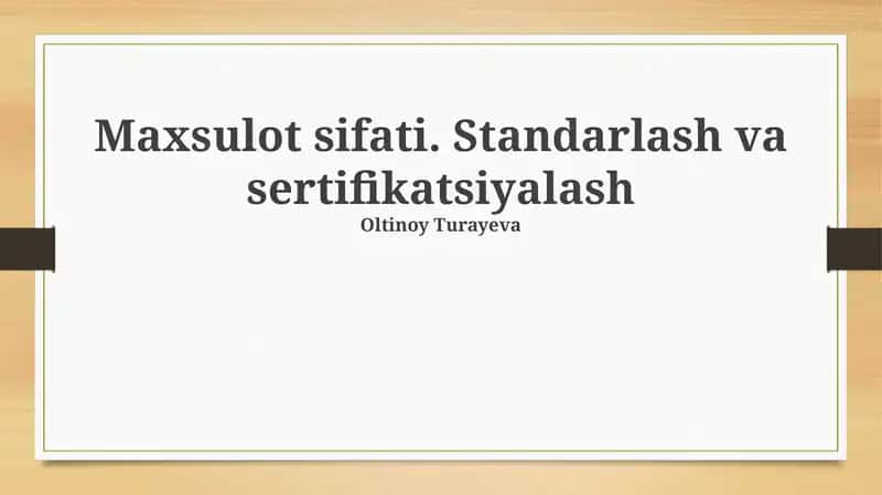 Mahsulot Sifati. Standarlash va sertifikatsiyalash 1