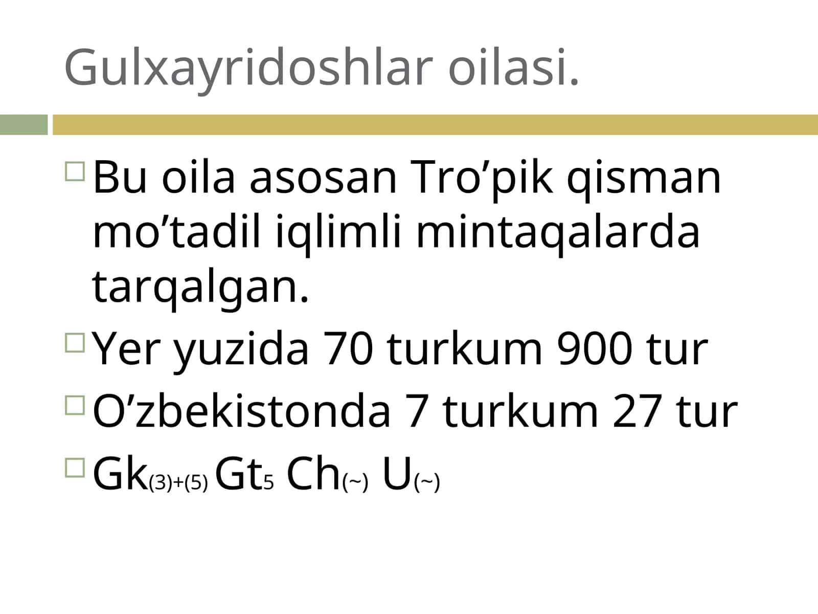 Gulxayridoshlar oilasi 1