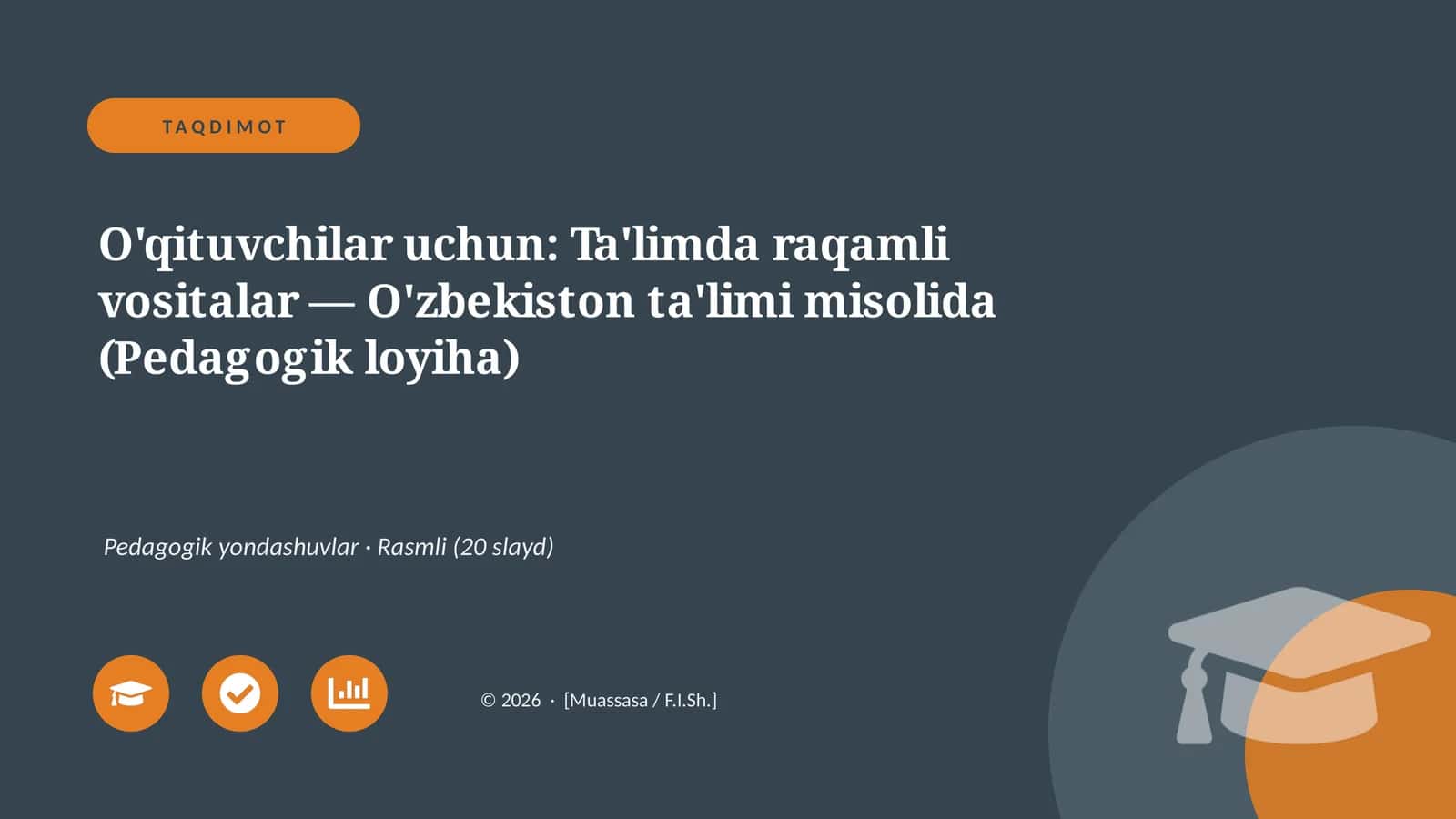 Ta'limda raqamli vositalar — O'zbekiston ta'limi misolida (Pedagogik loyiha) 1