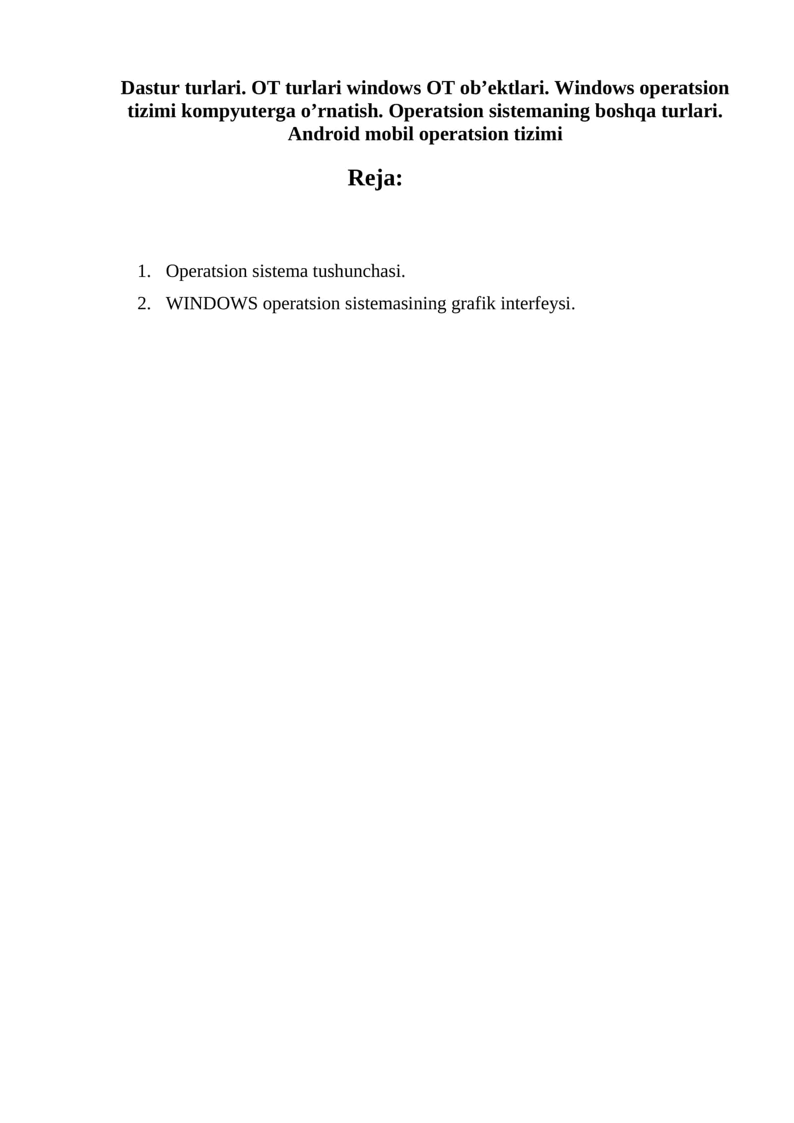 Dastur turlari. OT turlari windows OT ob’ektlari. Windows operatsion tizimi kompyuterga o’rnatish. Operatsion sistemaning boshqa turlari. Android mobil operatsion tizimi 1