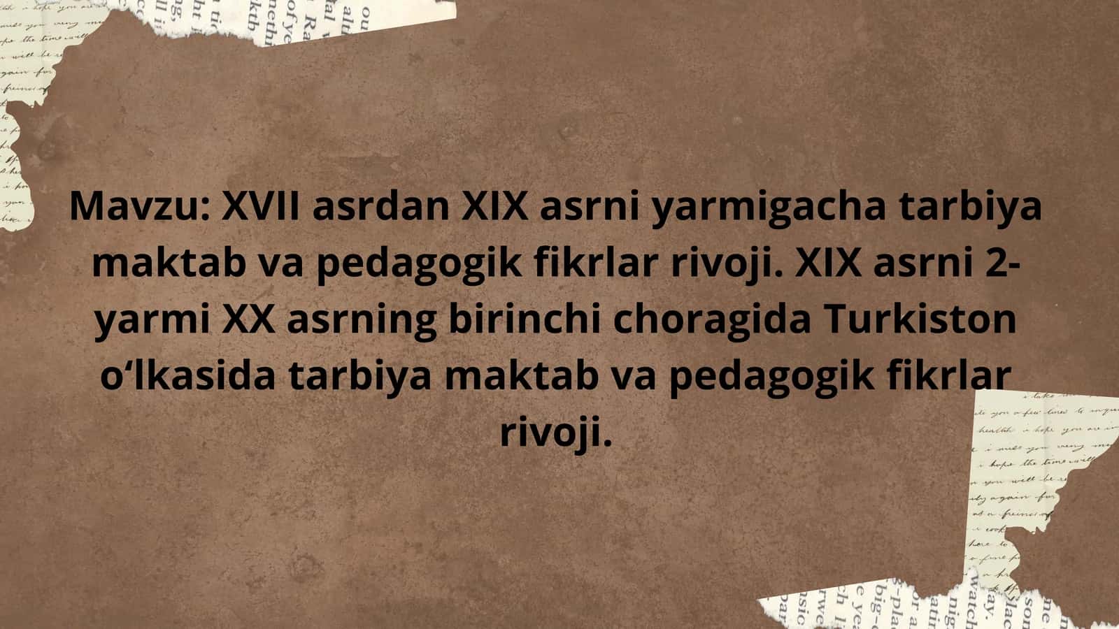 XVII asrdan XIX asrni yarmigacha tarbiya maktab va pedagogik fikrlar rivoji 1