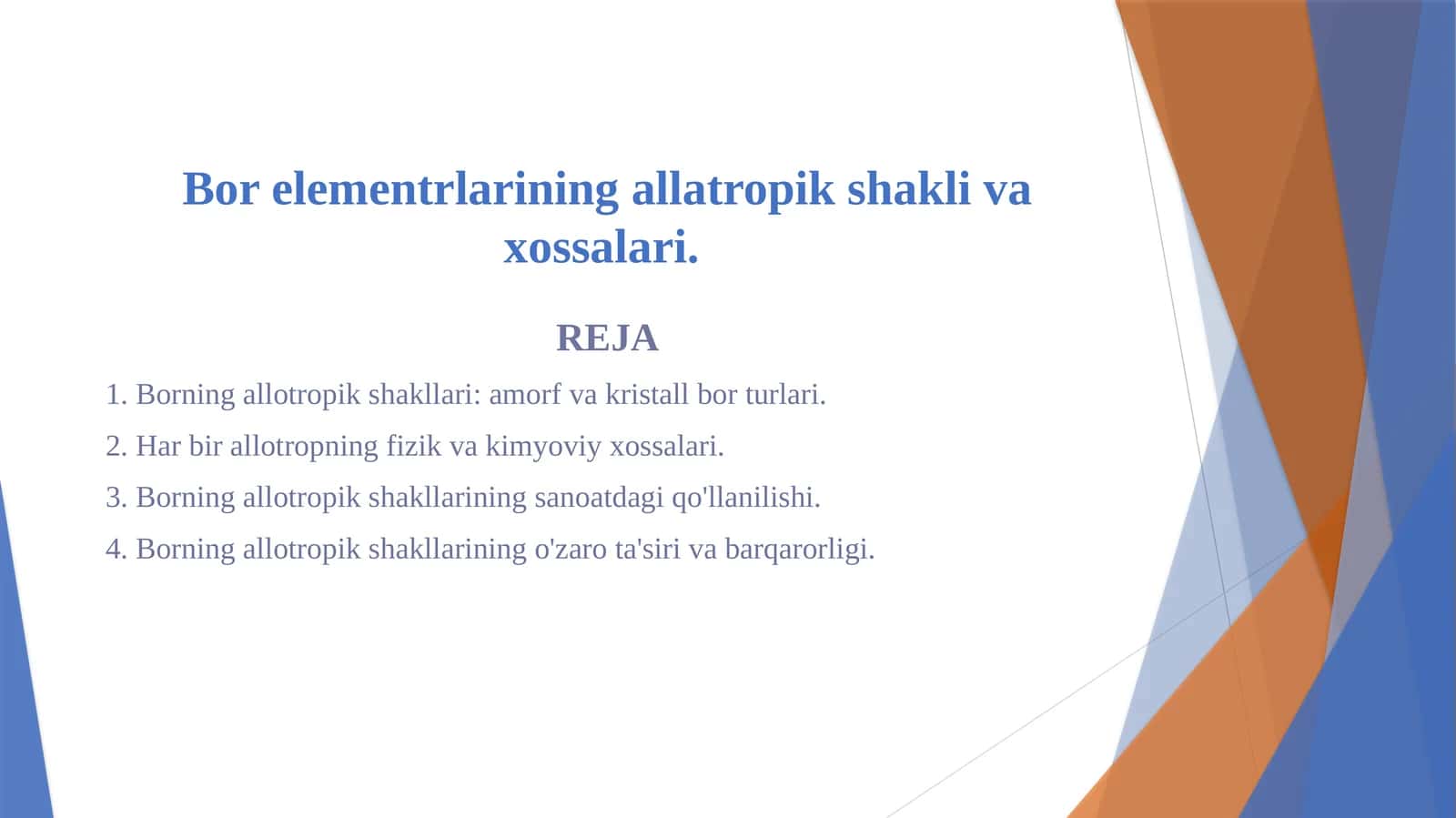 Bor elementrlarining allatropik shakli va xossalari. 1