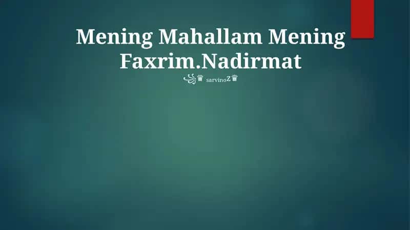 Mening Mahallam Mening Faxrim.Nadirmat 1