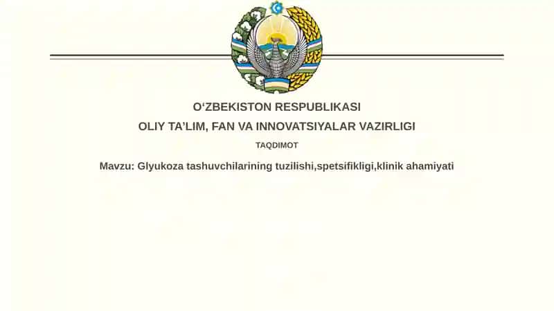 Glyukozatashuvchilariningtuzilishi,spetsifikligi,klinikahamiyati
