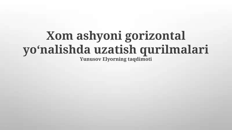 Xom ashyoni gorizontal yoʻnalishda uzatish qurilmalari 1